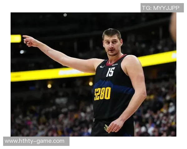 约基奇高效发挥7投6中轻松斩获17分7篮板5助攻助队取胜 约基奇高效发挥7投6中轻松斩获17分7篮板5助攻助队取胜